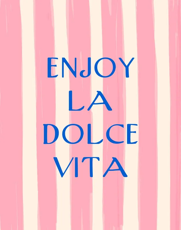 Rajoitettu Tarjous Juliste - Nauti La Dolce Vita